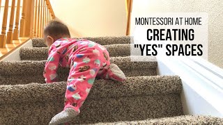 MONTESSORI AT HOME: Creating "Yes" Spaces (Babyproofing for Safety)