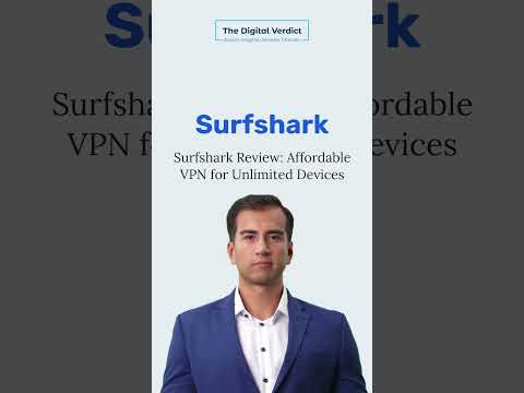 Surfshark Review: Affordable VPN for Unlimited Devices