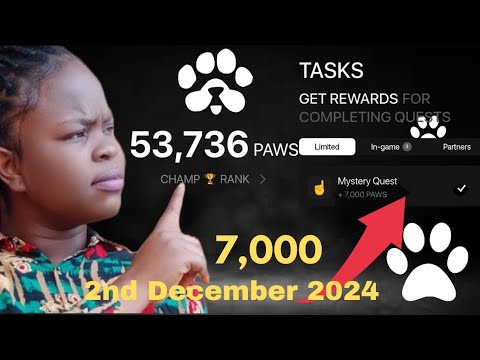 PAWS NeW Tasks Mystery Quest | How To Complete Paws Mystery Quest Task || 2nd December 2024