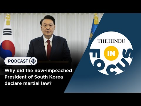 Why did the now-impeached President of South Korea declare martial law?