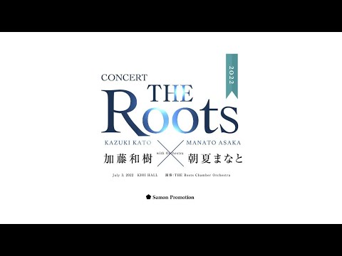 THE Roots 2022　Kazuki Kato ✕ Manato Asaka 「VENUS」