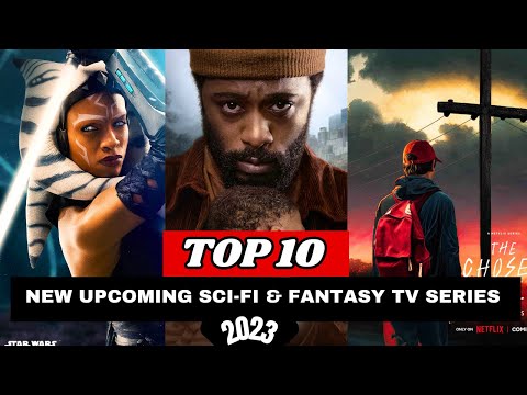 Top 10 Upcoming Sci-Fi and Fantasy TV Series in 2023 | New Sci-fi and Fantasy Tv Shows In 2023