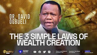 THE THREE SIMPLE LAWS OF WEALTH CREATION | DR DAVID OGBUELI #wealthcreation #finance