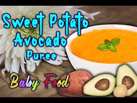 7Months + Baby Food || Sweet Potato Avocado Puree with Egg || Healthy Lunch/Dinner for Babies