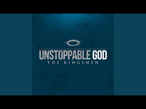 Unstoppable God