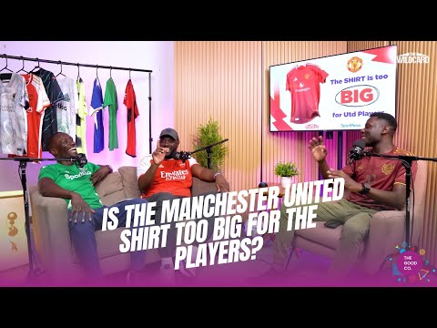 Is the Manchester United shirt too big for the players? - The Wild Card Podcast