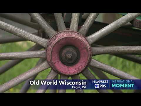 Milwaukee PBS Presents | Inspirational Moments | Old World Wisconsin FL-20449.mxf