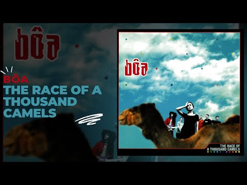 Bôa - The Race of a Thousand Camels (Full Album)