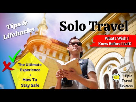 How to TRAVEL SOLO Safely & Have a Blast: Safety Tips, Fun Hacks & Secrets for an Epic Adventure!