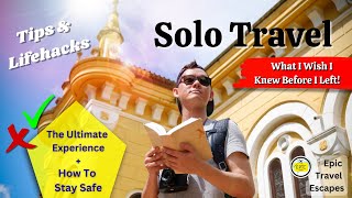 How to TRAVEL SOLO Safely & Have a Blast: Safety Tips, Fun Hacks & Secrets for an Epic Adventure!