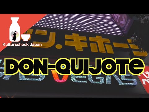 Don Quijote -Kulturschock Japan-