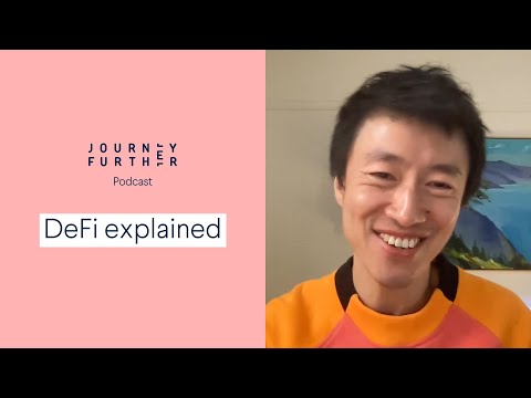 Decentralized finance (DeFi) explained with James Wang