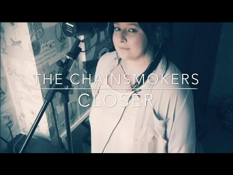 The Chainsmokers - Closer (ft. Halsey) Cover //