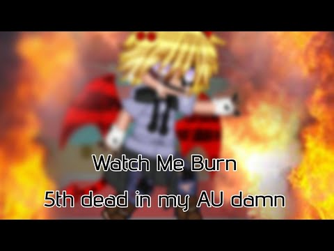 Watch Me Burn / Kisa's Dead / My AU / Demon AU / Gacha Tokyo Revengers | Night