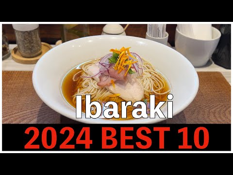 2024 Best 10 Ramen Shops in Ibaraki ,  Japan