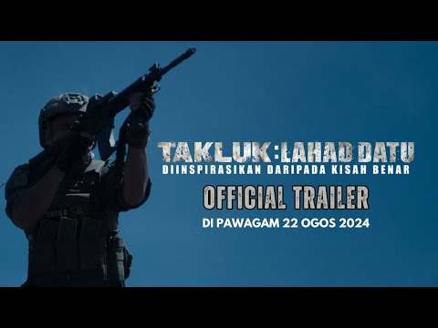 TAKLUK : LAHAD DATU - DIINSPIRASIKAN DARIPADA KISAH BENAR (Trailer) -  DI PAWAGAM 22 OGOS 2024