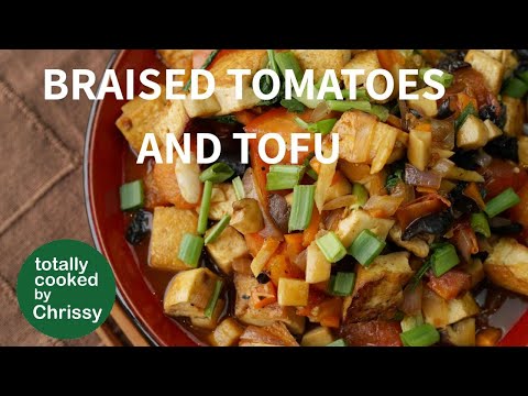 BRAISED TOMATO AND TOFU, learn to cook smokey tomatoes,easy vegan recipe