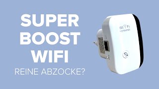 Super Boost WiFi im Test: Ist dieser WLAN-Repeater reine Abzocke?