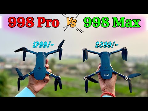 998 Pro Vs 998 Max Drone Which Drone Is Best For You! सबसे सस्ता ड्रोन का Comparison कौन सा अच्छा है