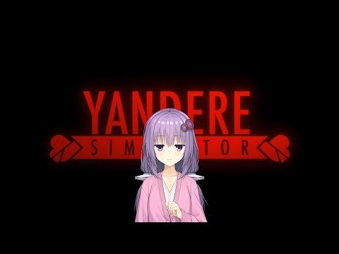 愛にできることはまだまだあるゆかり【YandereSimulator】