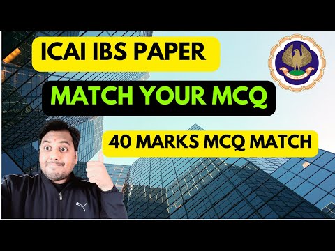 |ICAI CA Final IBS Paper MCQ| Match Your MCQ With 4 Case Study IBS Paper May 24 Exam|