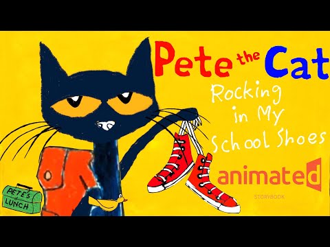 🐱 Pete the Cat 🎸🎶 Rocking in My 👟School Shoes by Eric Litwin- Animated storybook