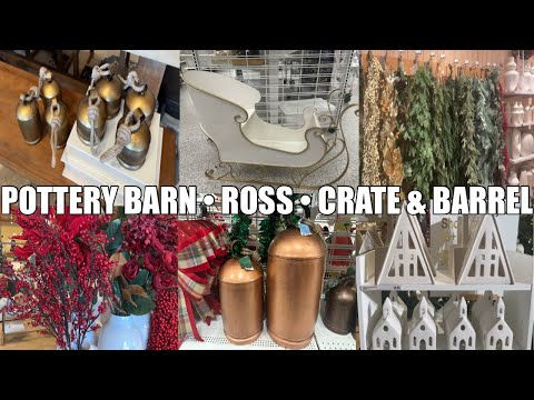 NEW 2024 CHRISTMAS SHOP WITH ME AT POTTERY BARN, ROSS & CRATE & BARREL | SHOP WITH ME IN STORE