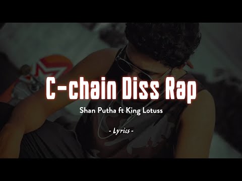 C-chain DISS | Shan Putha x King Lotuss | Magampura (Lyrics)