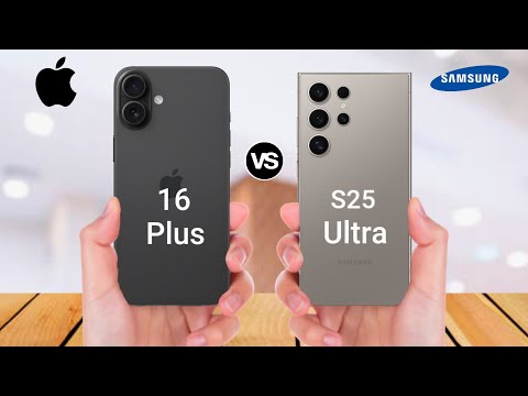 IPhone 16 Plus vs Samsung Galaxy S25 Ultra