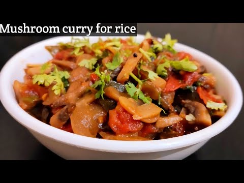 Mushroom Curry.! Indian curry recipes.!#Indiancurrywithrice