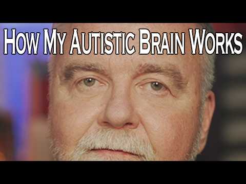 Autism 101:  How My Brain Works