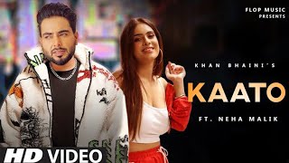 KAATO Khan Bhaini Kaato Full Video New Punjabi Songs Latest Punjabi Songs 2021 Punjabi Songs