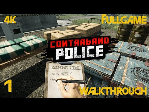 Contraband Police Walkthrough Gameplay Part 1 4K PC No Commentary