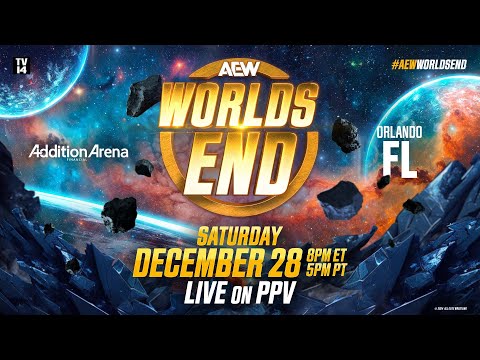 AEW Worlds End LIVE on PPV | Saturday, December 28 at 8e / 5p