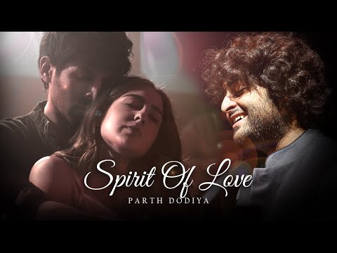 Spirit Of Love Mashup - Parth Dodiya | Romantic  Love Songs | Bollywood Lofi & Chill 2022