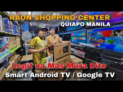 Smart Android TV / Google TV , Mas Mura Dito sa Raon Shopping Center Quiapo Manila