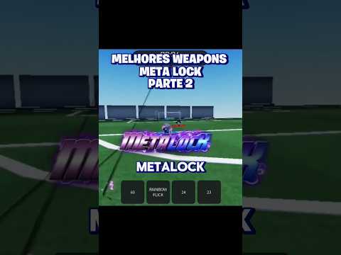 melhores weapons meta lock parte 2 #metalock #robloxbluelock #locked #bluelock