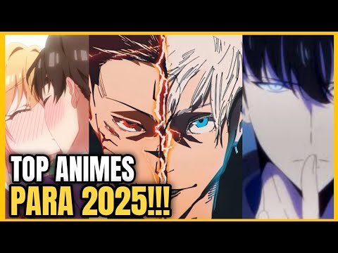 TOP ANIMES PARA 2025!