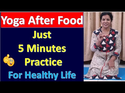 Yoga After Food - Just 5 Minutes Practice For Healthy Life