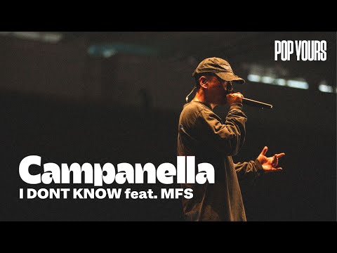 Campanella - I DONT KNOW feat. MFS (Live at POP YOURS 2024)