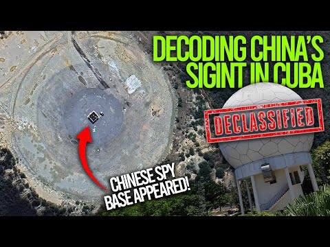 A Chinese Spy Base Appeared In Cuba! - Decoding Chinese SIGINT Activities