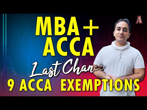 MBA with ACCA | 9 ACCA exemptions | Last chance | (2024) #accaexemptions