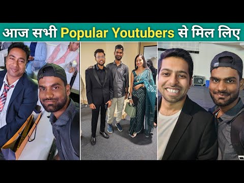 आज सभी Popular Youtubers से मिल लिए | आज सपना सच हो गया | Sarfaraz K Vlogs