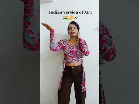 'APT' Indian Version 🇮🇳 Rosé & BrunoMars @roses_are_rosie  #rosé_bruno_apt #apt #rosé #brunomars