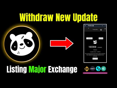 Pandas Airdrop Withdraw New Update || Pandas Airdrop Listing Major Exchange ||