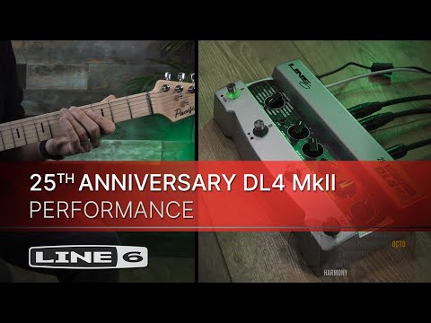 Line 6 | 25th Anniversary DL4 MkII | Performance