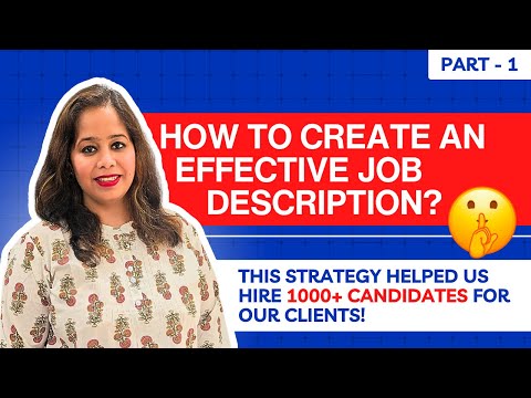 How to Craft Idea Job Descriptions (JDs) - This method has helped us hire 1000+ candidates | PART 1