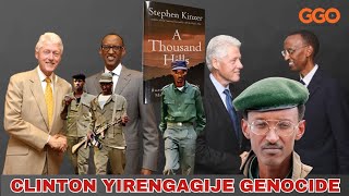 KAGAME AKANDAGIRA MURI KIGALI: CLINTON MU BATEGETSI BIRENGAGIJE GENOCIDE|INZIRABWOBA ZIHUNGA