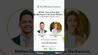 EP 145: [Interview] How to Pass Both CMA Exams in the Same Window w/ Karolina Slavkovova (Throwback)