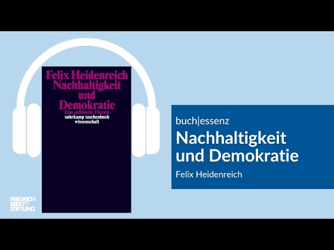 Nachhaltigkeit und Demokratie | Felix Heidenreich | Buchessenz